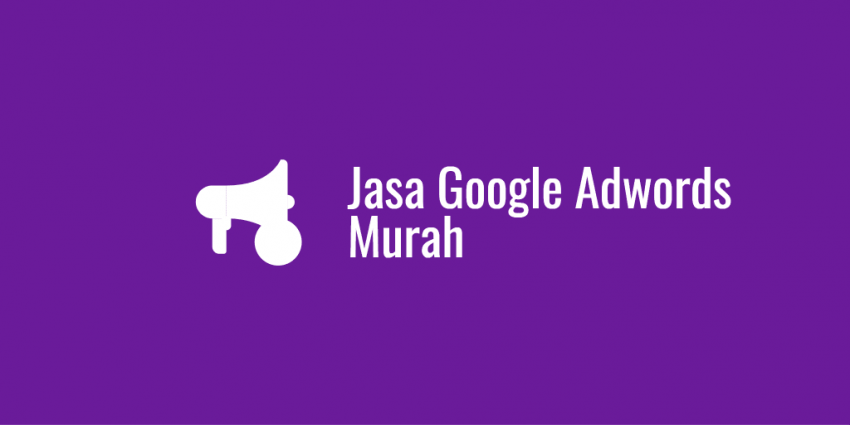 Jasa Google Adwords Murah